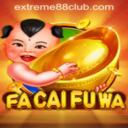 FaCaiFuWa: The Vibrant Online Game Revolutionizing EXTREME88 CASINO Experience