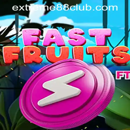 Exploring FastFruits: A Fresh Addition to EXTREME88 CASINO