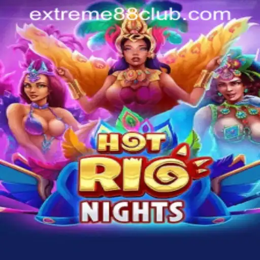 Exploring the Vibrant Excitement of HotRioNights at EXTREME88 CASINO