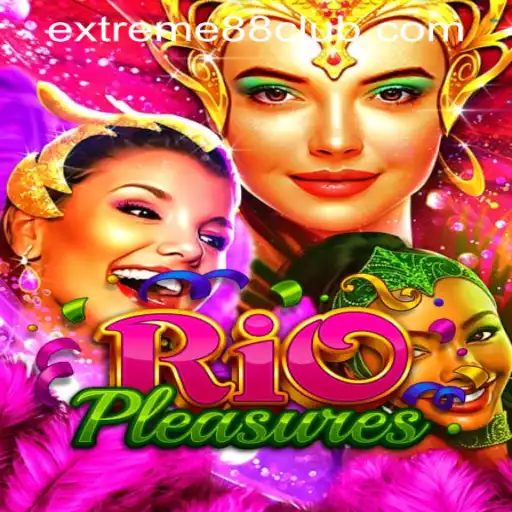 Exploring the Thrills of RioPleasures in EXTREME88 CASINO