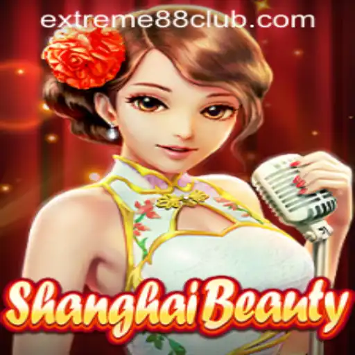 ShanghaiBeauty: Dive into the World of EXTREME88 CASINO's Latest Sensation