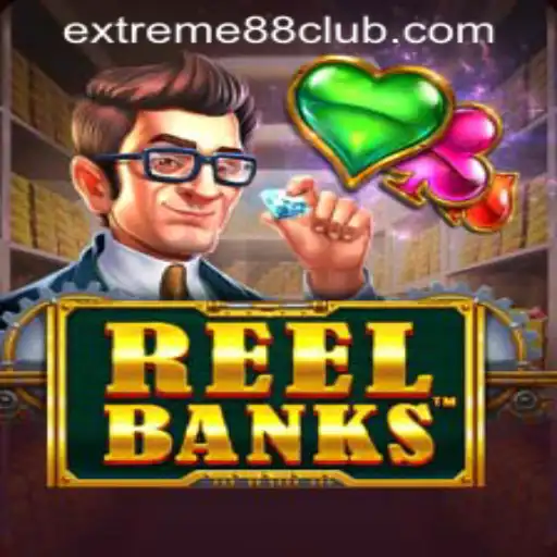 Exploring the Thrills of ReelBanks at EXTREME88 CASINO