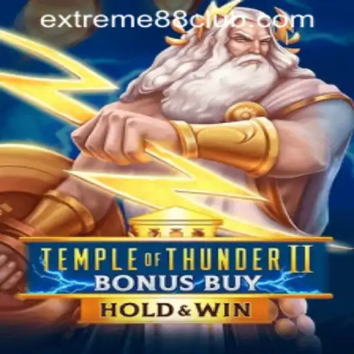 Exploring the Exciting World of TempleofThunderIIBonusBuy at EXTREME88 CASINO