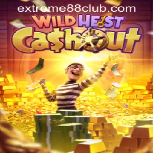 WildHeistCashout: The Thrilling Adventure Awaits at EXTREME88 CASINO